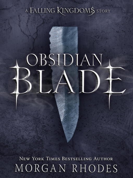 Title details for Obsidian Blade by Morgan Rhodes - Available